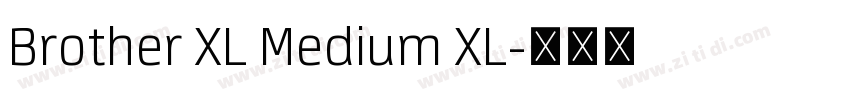 Brother XL Medium XL字体转换 Brother XL Medium XL字体转换